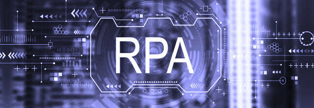 RPA - Robotic Process Automation